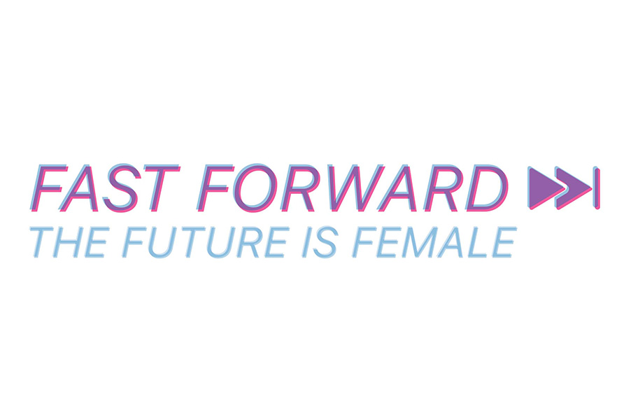 Fast Forward | The Future is Female